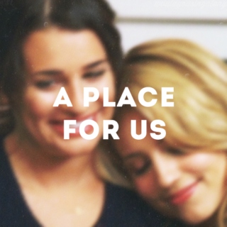 a place for us
