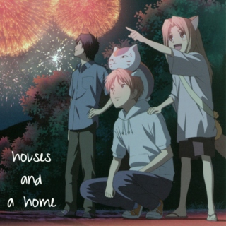 Houses & a Home
