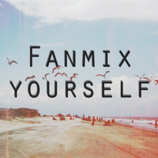 go f(anmix) yourself