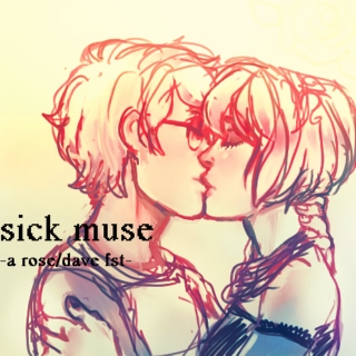 sick muse