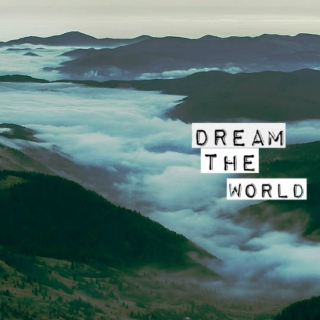 dream the world