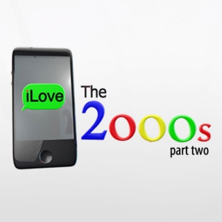 I Love the 2000's (#2)