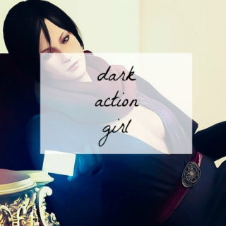 dark action girl.