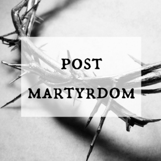 post martyrdom.