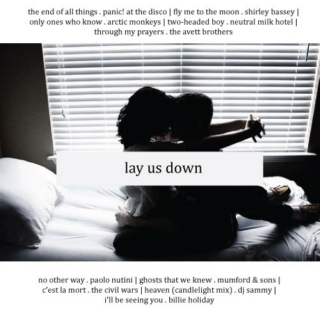 lay us down