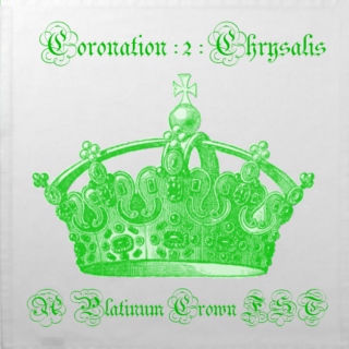 Coronation - Chrysalis 