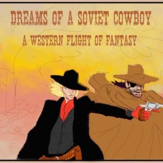 Dreams of a Soviet Cowboy