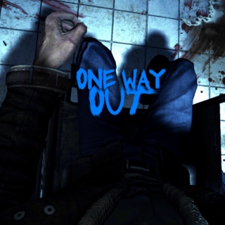 ONE WAY OUT