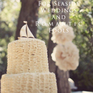 For Seaside Weddings and Romantic Fools