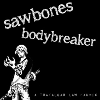 sawbones bodybreaker