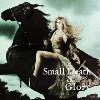 Small Death & Glory