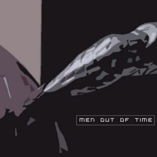 Men Out Of Time