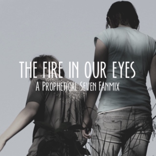 The Fire In Our Eyes 