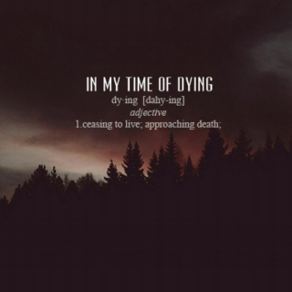 in my time of dying