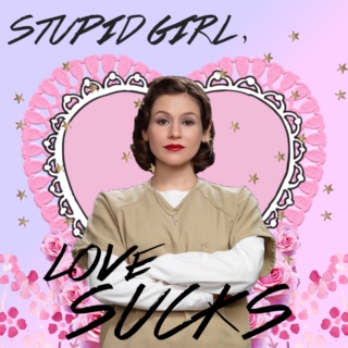 stupid girl, love sucks