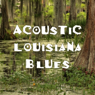 Acoustic Louisiana Blues