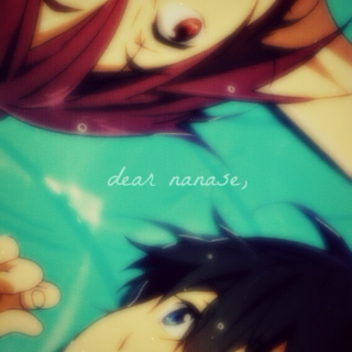 dear nanase,