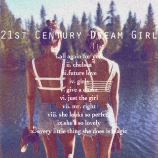 21st Century Dream Girl