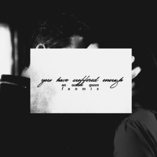 you have suffered enough [outlaw queen];