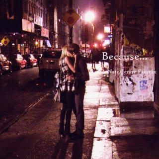 Because: A Nate and Jenny Fanmix