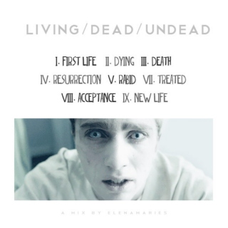 living/dead/undead