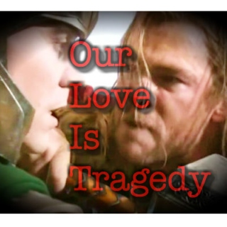 Our Love Is Tragedy 