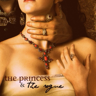 the princess & the rogue