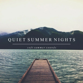 Quiet Summer Nights