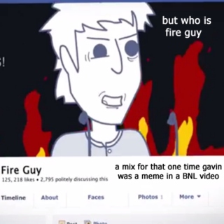 but who is fire guy