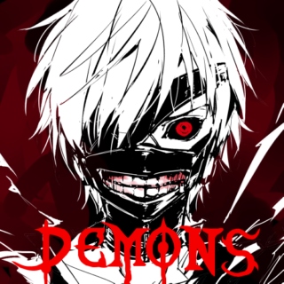 Demons - Tokyo Ghoul