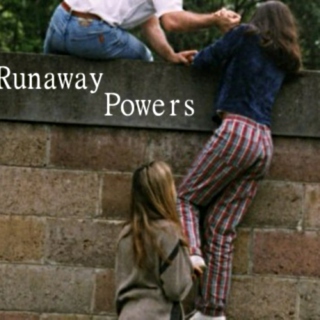Runaway Powers