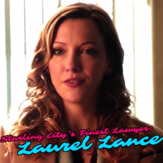 Starling City's Finest Lawyer: Laurel Lance