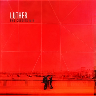 Luther {End Credits Mix}