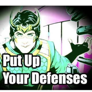 Put Up Your Defenses