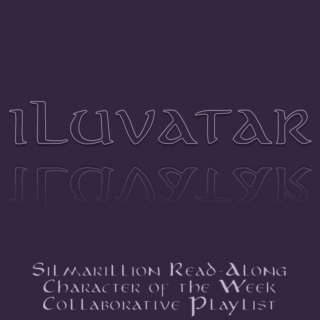 Collaborative Playlist: Iluvatar