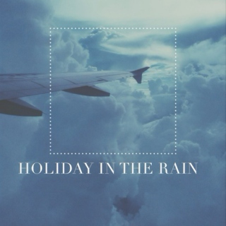 Holiday In The Rain