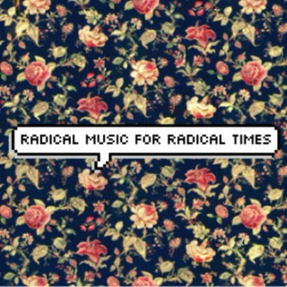 radical music for radical times