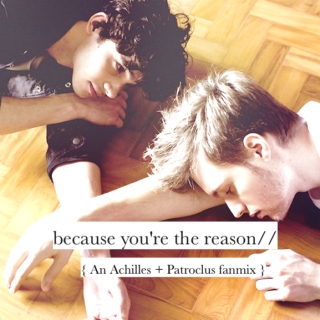 ; because you're the reason //