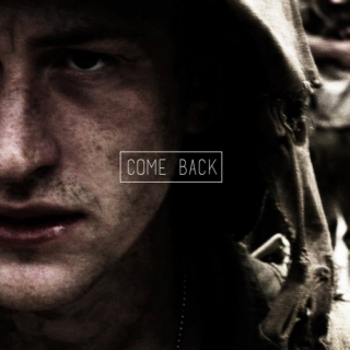 come back;