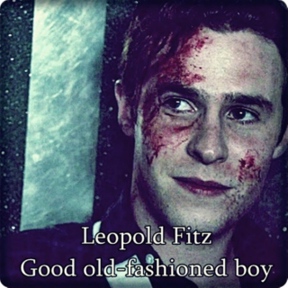Leopold Fitz- Good Old-fashioned boy