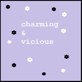 charming & vicious