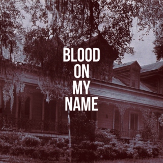 Blood On My Name