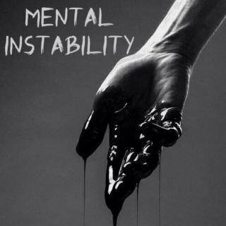 mental instability