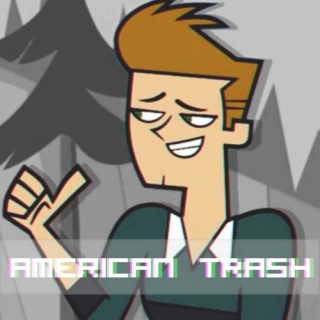 American Trash | Topher fanmix