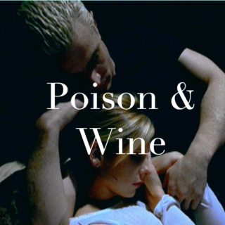 Poison & Wine l A Spuffy Mix