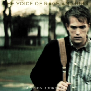 The Voice of Rage and Ruin - A Simon Monroe Mix