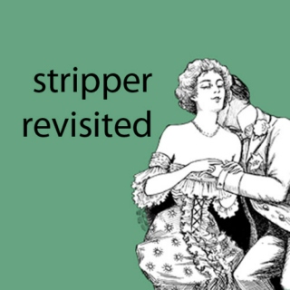 stripper revisited