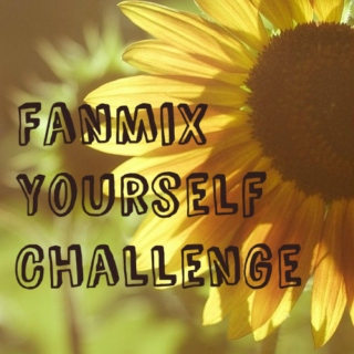 Fanmix Yourself Challenge