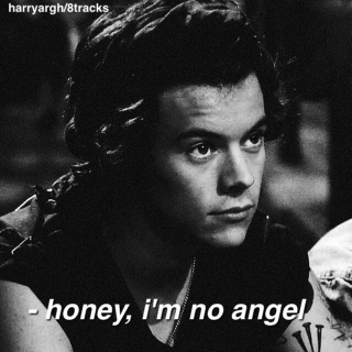 honey, i'm no angel