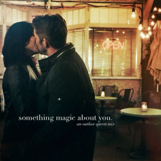 something magic about you